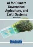 AI Igi Global Scientific Publishing AI for Climate Governance, Agriculture, and Earth Systems