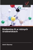 Rodamina OmniScriptum SRL Rodamina B w różnych środowiskach