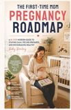 THE FIRST-TIME MOM PREGNANCY ROADMAP