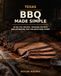 Texas BBQ Made Simple : 29 recettes inratables de fumage