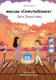 #Include «ComputerScience»: Data Structures