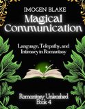 Magical Libri GmbH Magical Communication: Language, Telepathy, and Intimacy in Romantasy: 4 Paperback