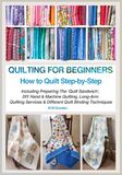 QUILTING FOR BEGINNERS - HOW TO QUILT STEP-BY-STEP