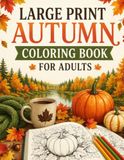 Large Print Autumn Coloring Book For Adults