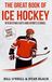 The Great Book of Ice Hockey: Interesting Facts and Sports Stories: 1