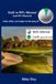 Golf is 90% Mental (and 50% Physical): Drills, Skills & Insights for Breaking 80
