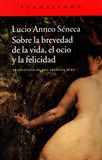 Sobre Acantilado Sobre la brevedad de la vida, el ocio y la felicidad Paperback