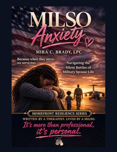 MilSo Anxiety: A Therapist-Guided Workbook for Military Spouses to Manage Overthinking, Emotional Overload, and Stress While Navigating the Challenges of Military Life
