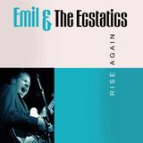 Suburban Emil & The Ecstatics Rise Again