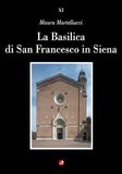 La Basilica di San Francesco in Siena