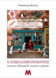 Il Marcovalerio Il surrealismo piemontese. Lorenzo Alessandri, incisore e pittore