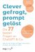 Clever Mvg Moderne Vlgs. Ges. Clever gefragt, prompt gelöst - die 77 besten Fragen an ChatGPT & Co.