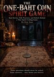 Le jeu de l'esprit de la pièce de un baht : histoires réelles, pratiques folkloriques et croyances derrière un jeu thaïlandais d'invocation d'esprits