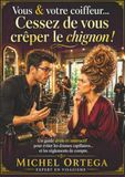 Vous & votre coiffeur Vous & votre coiffeur cessez de vous crêper le chignon: le visagisme comme il ne vous a jamais été expliqué