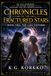 Chronicles of the Fractured Stars: Book Two: The Last Universe