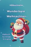 Weihnachten: Malbuch für Kinder 3-5 Jahre