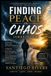 FINDING PEACE IN CHAOS: (GRATITUDE)