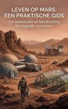 Leven Andries B.V. Leven op Mars: Een Praktische Gids