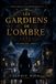 LES GARDIENS DE L’OMBRE Chroniques d'un monde occulte: Les épreuves : Tome 2