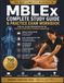 MBLEx Complete Study Guide 2026–2027: 4 Full-Length Practice Tests, 700 Exam-Style Questions with Detailed Answer Explanations, Top 200 Facts to ... Stratégies to Pass the Massage Licensing Exam