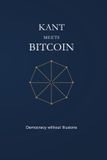 KANT Bol Kant Meets Bitcoin Paperback