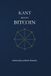 KANT Bol Kant Meets Bitcoin Paperback