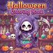 Halloween Coloring Book: 50 Cute Creepy Creatures Pages in Cozy Hygge Moments