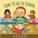 Time Libri GmbH Time to Go to School Paperback