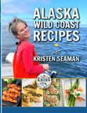 Alaska Wild Coast Recipes