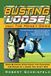 Busting Loose From the Money Game: Mind-Blowing Strategies for Changing the Rules of a Game You Can't Win
