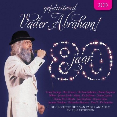 Vader Abraham - Gefeliciteerd Vader Abraham 80 Jaar (CD)