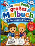 Jan und Pauls großes Malbuch: Fahrzeuge und Tiere