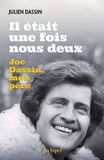 Il Joe Dassin Il était une fois nous deux - Joe Dassin, mon père