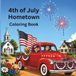 4th of July Hometown Coloring Book