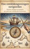 Hoe Waries B.V. Hoe ontdekkingsreizigers navigeerden
