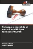 Sviluppo DE Sviluppo e convalida di metodi analitici per farmaci antivirali