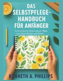 DAS Independently Published Das Selbstpflege-Handbuch Für Anfänger
