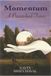 Momentum: A Prescribed Force Paperback