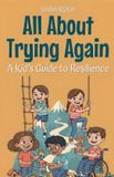 All Libri GmbH Illustrated Books for Kids- All About Trying Again