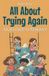All Libri GmbH Illustrated Books for Kids- All About Trying Again