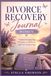 Divorce recovery journal women: Guided Prompts for Healing, Confidence, and New Beginnings