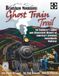 Bradshaw Mountains Ghost Train Trail: An Explorer's Guide and Illustrated History of America's Greatest Switchback Railroad