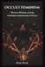 Occult Feminism: Women, Witches, and the Forbidden Architecture of Power