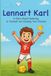 Lennart Karl Lennart Karl story: A Story About Believing in Yourself and Chasing Your Dreams