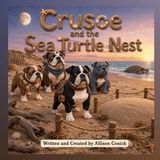 Crusoe and the Sea Turtle Nest: Protecting What Matters - Paperback