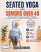 SEATED YOGA FOR SENIORS OVER 40