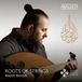 Outhere Nazih Borish - Roots Of Strings (CD)