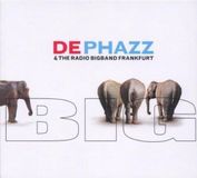 Alive Ag DePhazz & the Radio Bigband Frankfurt - Big
