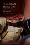Parchian Sewa Das Fifty Stories from the Lives of the Gurus: A Modern English Translation