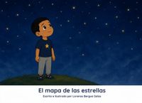 El mapa de las estrellas: Un cuento sobre los momentos que importan de verdad